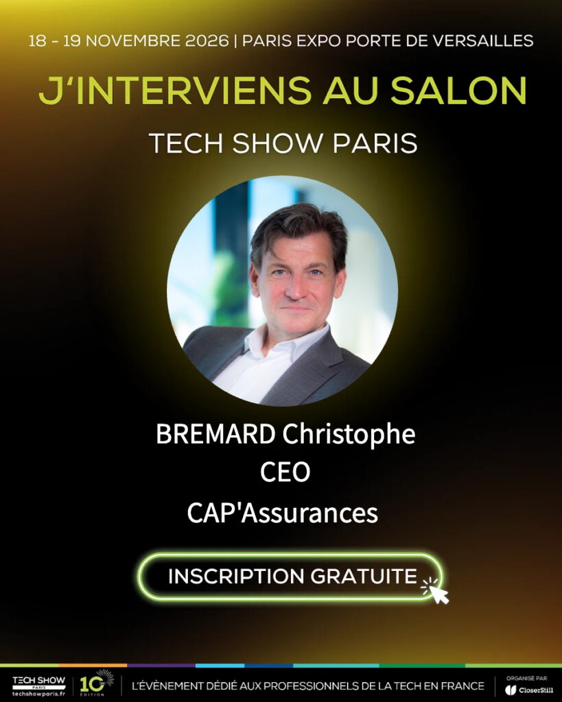 Tech Show Paris 2026 : CAP’Assurances au cœur des enjeux de l’innovation et de l’intelligence artificielle